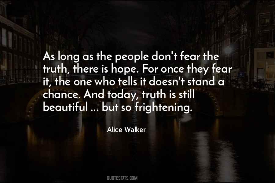 Fear The Truth Quotes #1239921