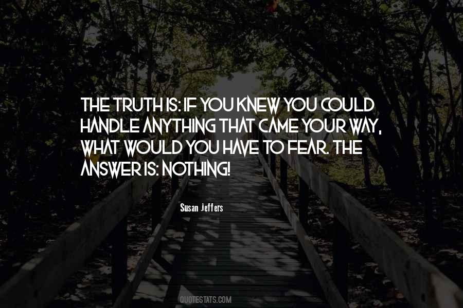 Fear The Truth Quotes #133853