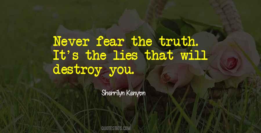 Fear The Truth Quotes #1479006