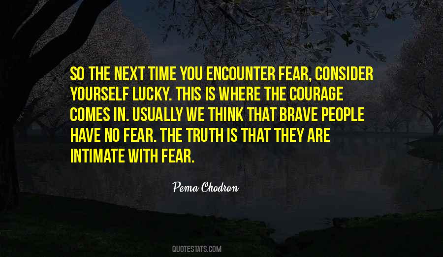 Fear The Truth Quotes #199558