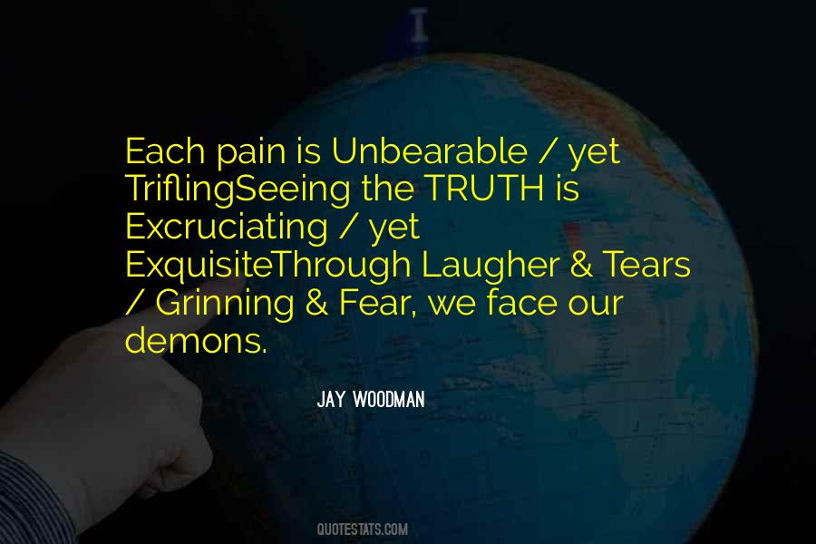 Fear The Truth Quotes #304630