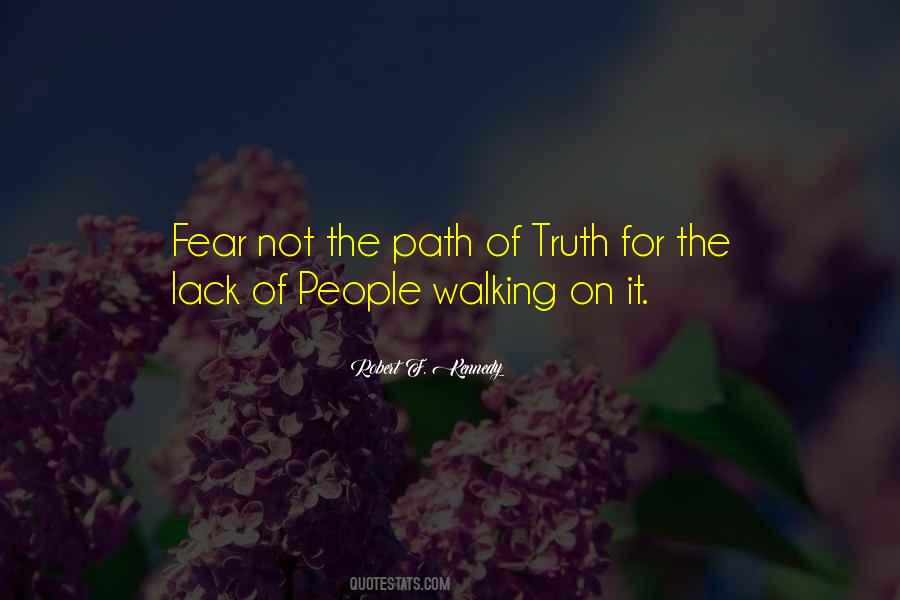 Fear The Truth Quotes #305586