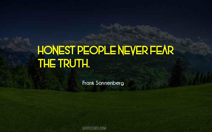 Fear The Truth Quotes #323220