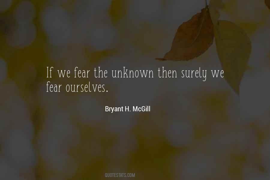 Fear The Unknown Quotes #1865722