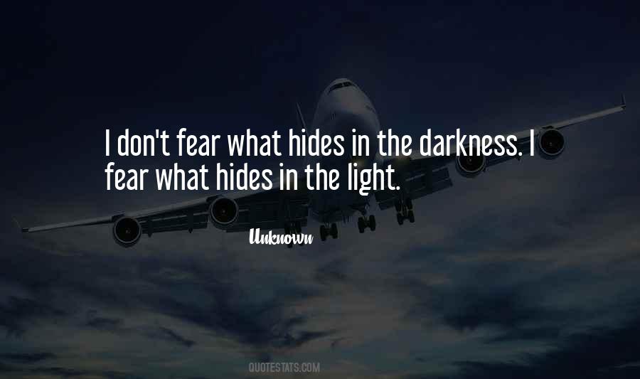 Fear The Unknown Quotes #659300