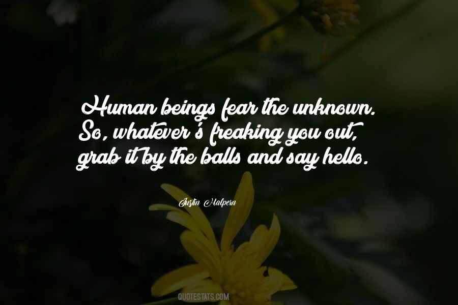 Fear The Unknown Quotes #676252