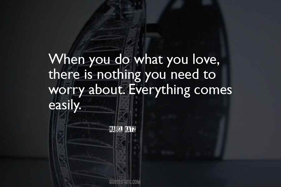When There Is Nothing To Do Quotes #1667012
