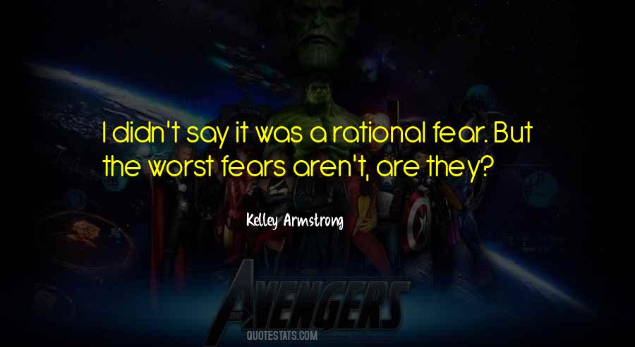 Fear The Worst Quotes #241165
