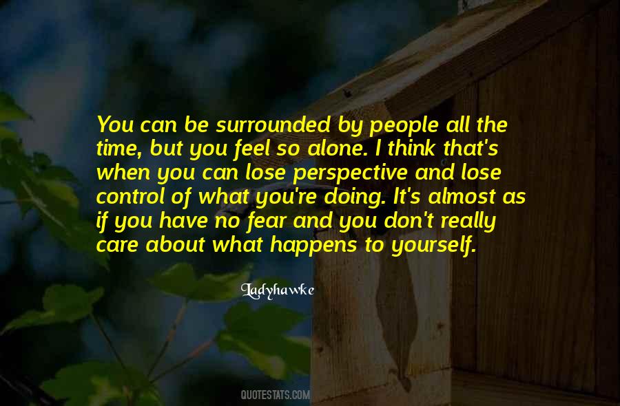 Fear To Lose Quotes #192227