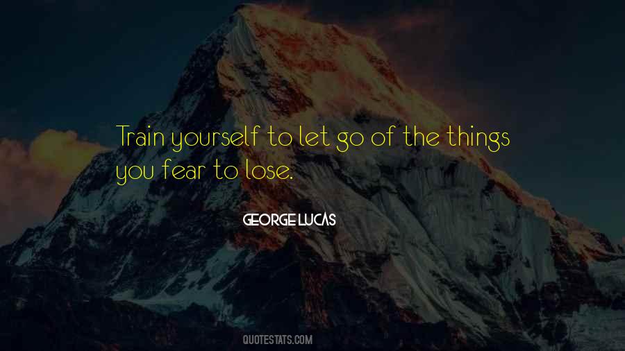 Fear To Lose Quotes #355001