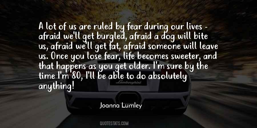 Fear To Lose Quotes #530974