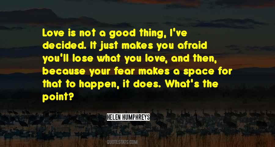 Fear To Lose Quotes #703683