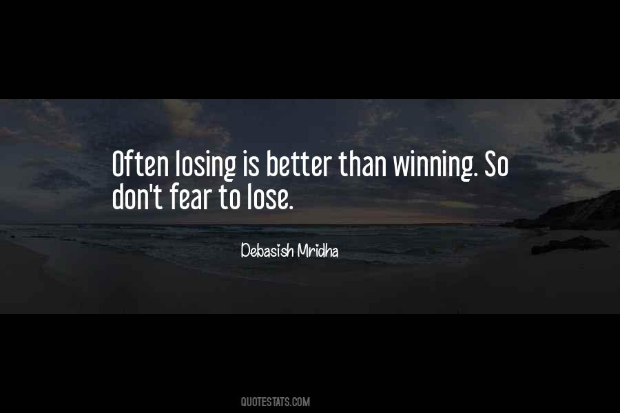 Fear To Lose Quotes #773138