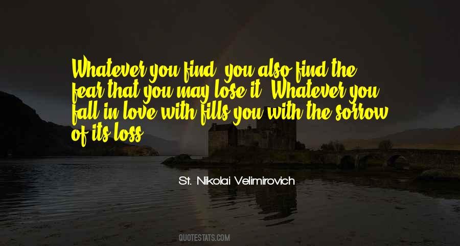Fear To Lose Someone You Love Quotes #594154