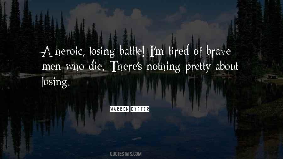 Quotes About A Losing Battle #1427944