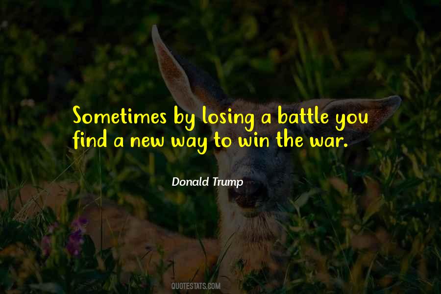 Quotes About A Losing Battle #166411