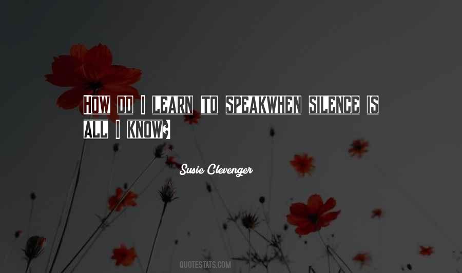 Fear To Speak Quotes #1054269