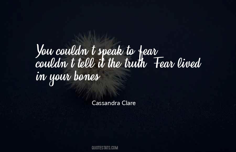 Fear To Speak Quotes #1789709