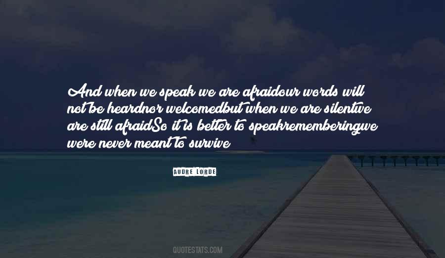 Fear To Speak Quotes #850697