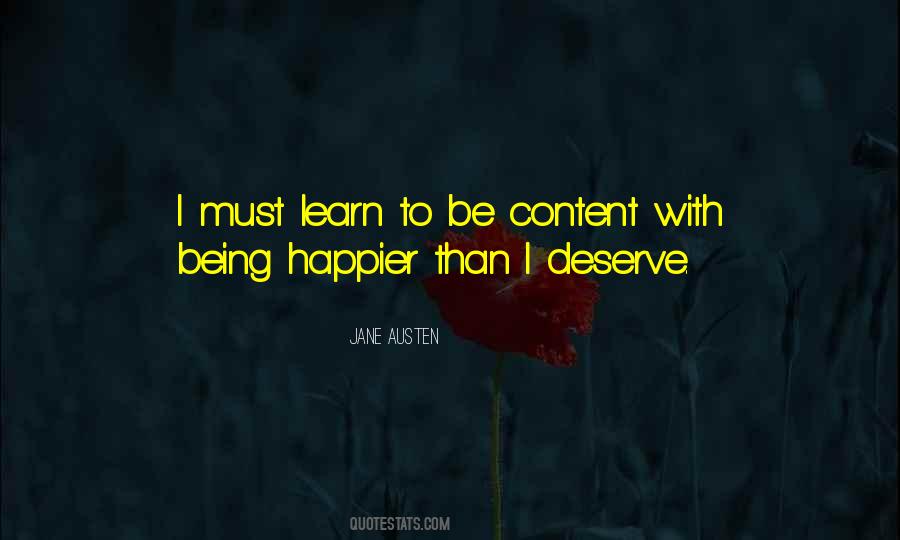 I Deserve Happiness Quotes #875880