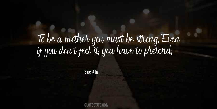 You Must Be Strong Quotes #120359