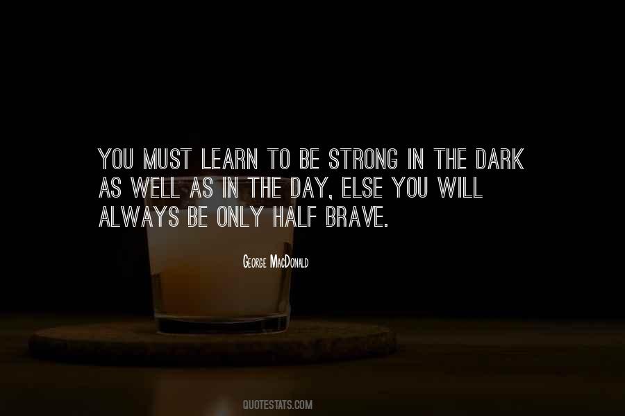 You Must Be Strong Quotes #1412483