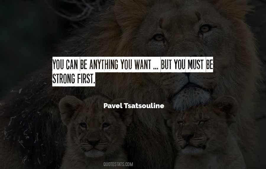 You Must Be Strong Quotes #691411
