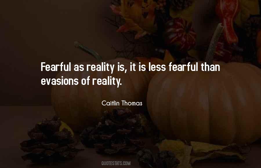 Fearful Life Quotes #1492997