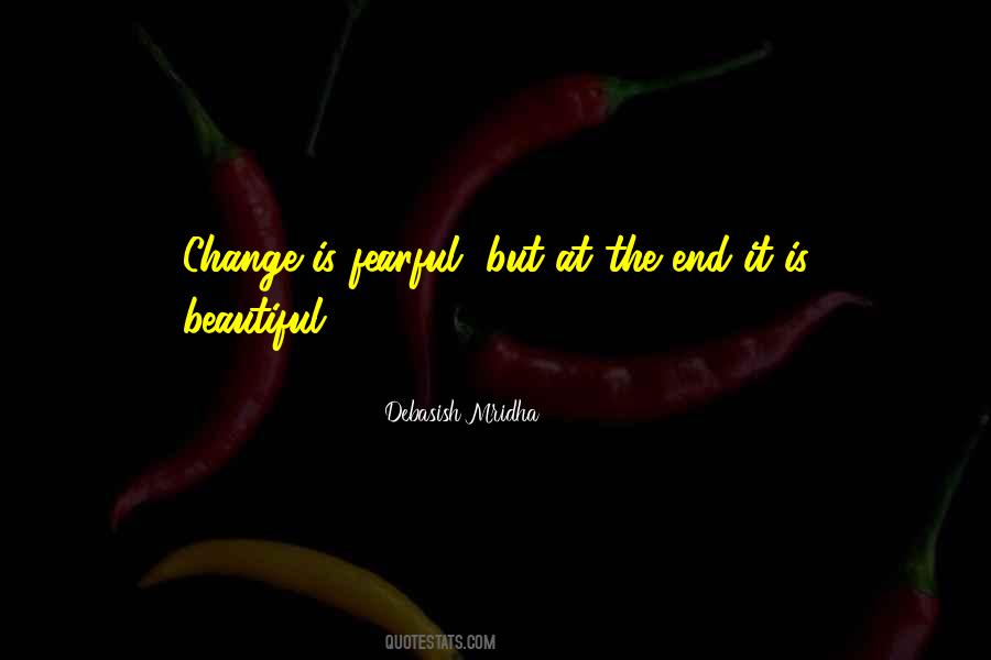 Fearful Of Change Quotes #133496