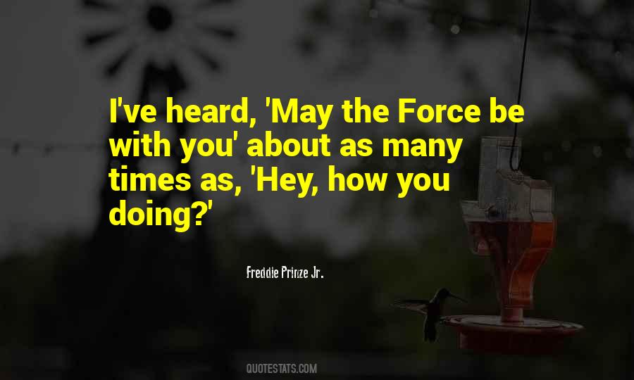 Hey How You Doing Quotes #630705