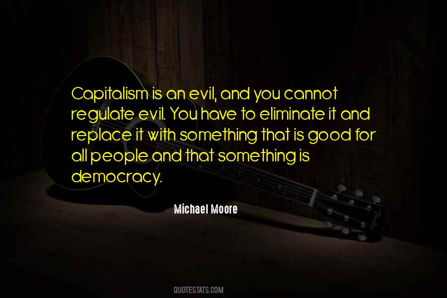 Good Capitalism Quotes #1516725