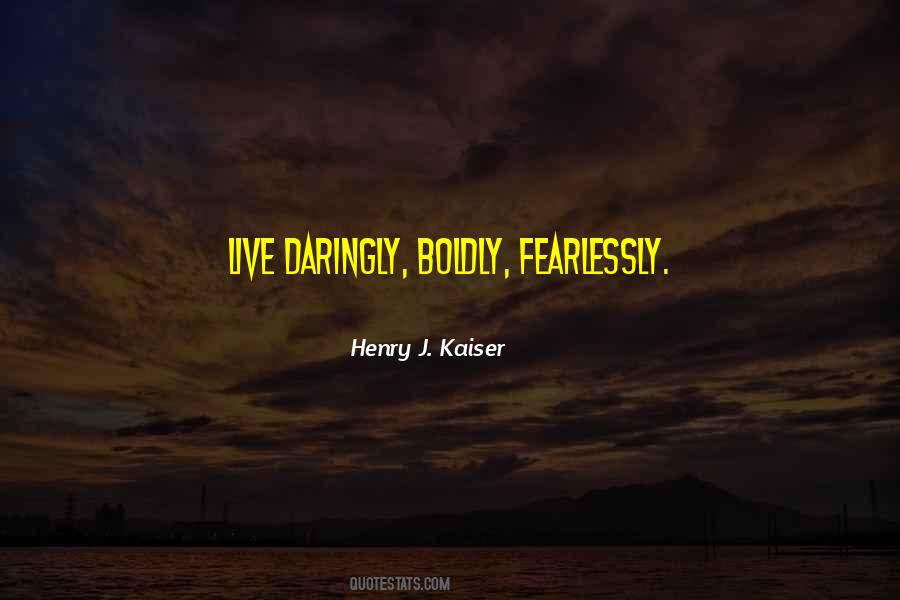 Fearlessly Quotes #1134247