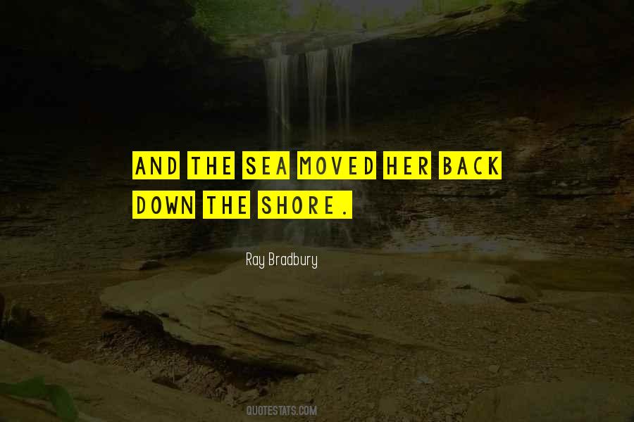 Down The Shore Quotes #1253647
