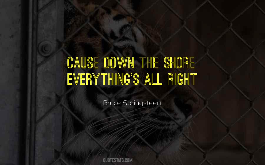 Down The Shore Quotes #758921