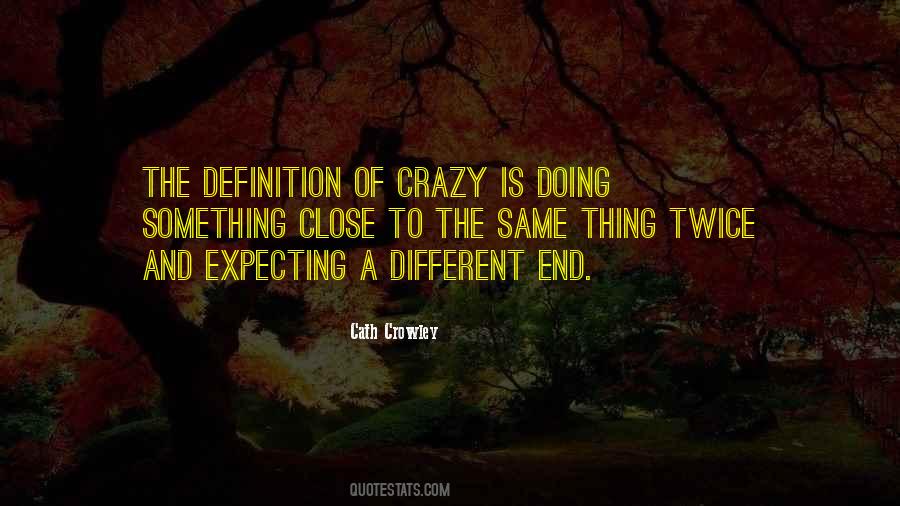Expecting Something Different Quotes #1679959