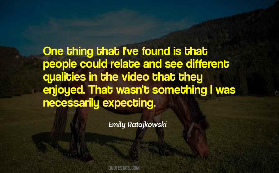 Expecting Something Different Quotes #768151