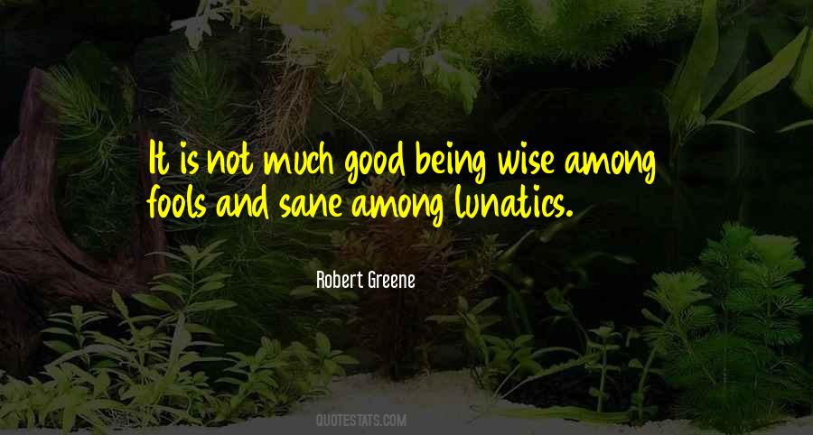 Quotes About Not Being Wise #860981