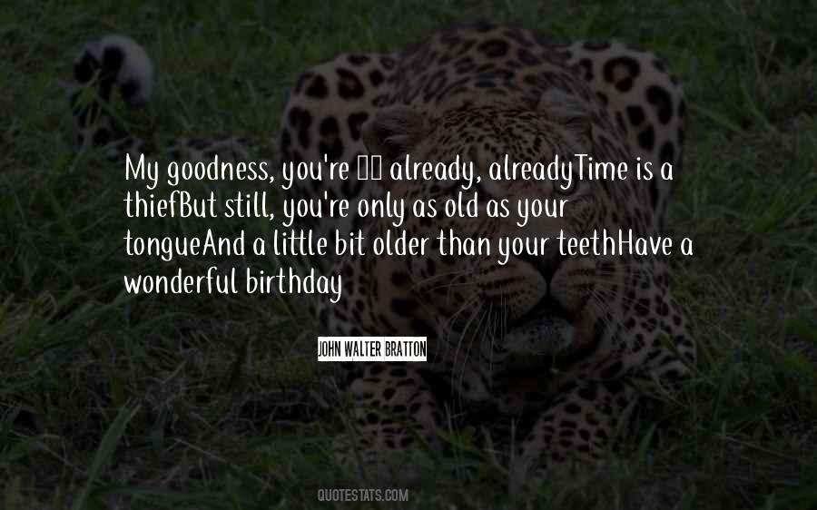 Birthday Old Quotes #1871318