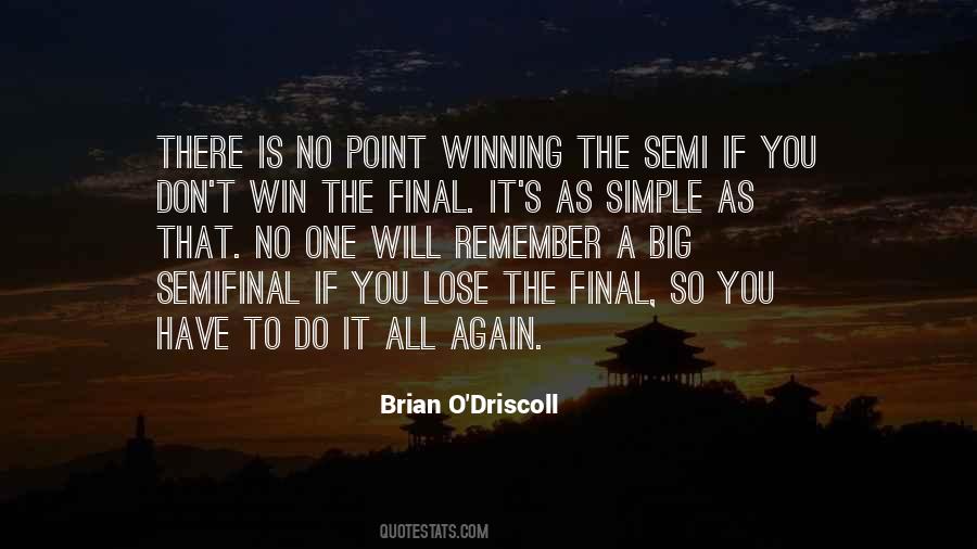 Sometimes You Have To Lose To Win Again Quotes #393379