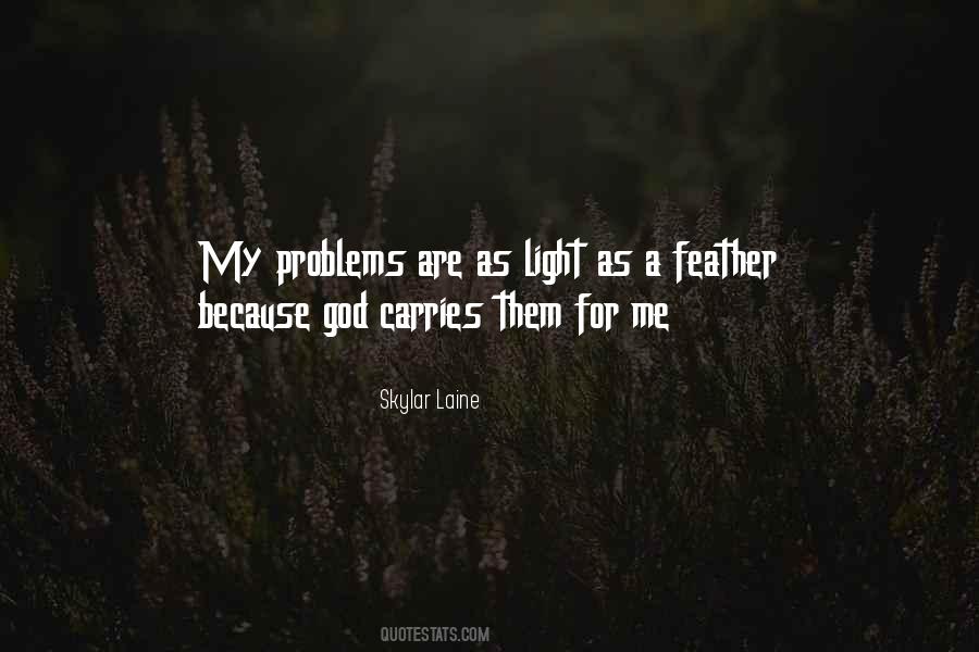Feather Light Quotes #1737402