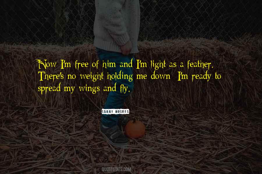 Feather Light Quotes #890611