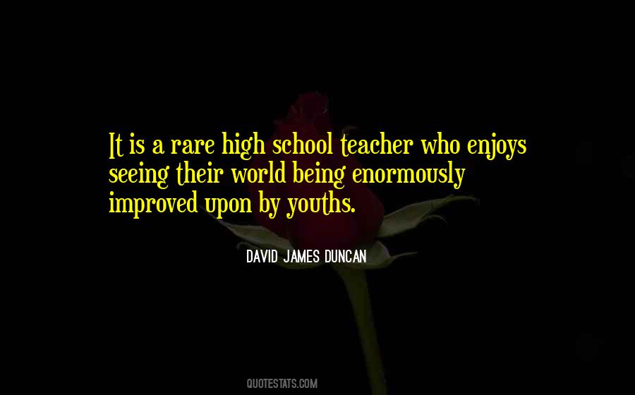 Quotes About Being A High School Teacher #1034001