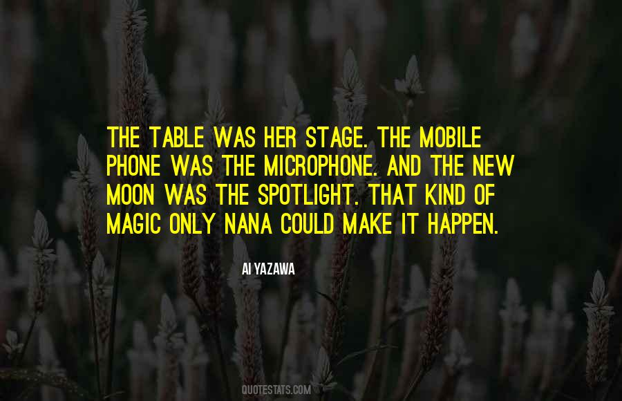Make Magic Happen Quotes #574339