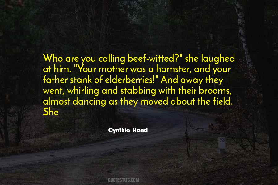 Your Mother Was A Hamster Quotes #1599250