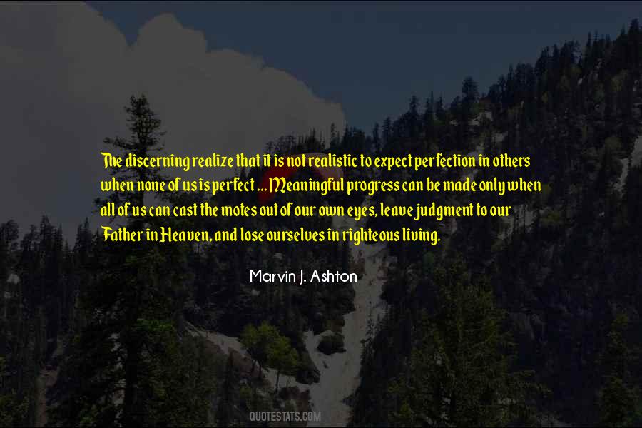 None Of Us Is Perfect Quotes #1111145