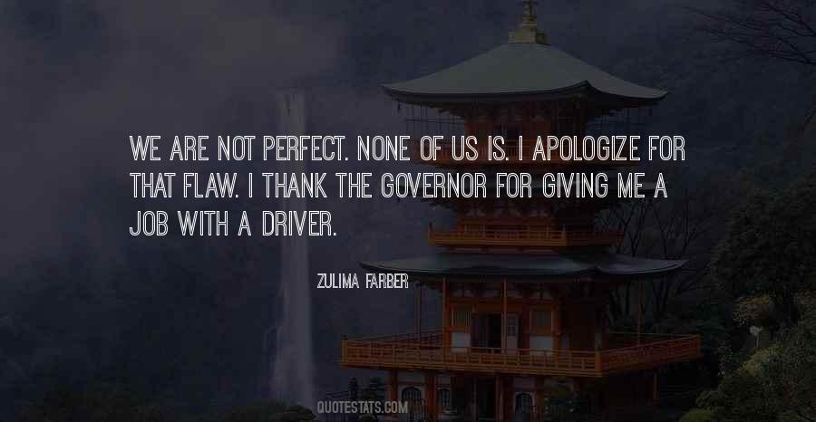 None Of Us Is Perfect Quotes #1119394