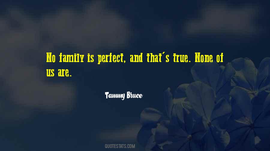 None Of Us Is Perfect Quotes #137729