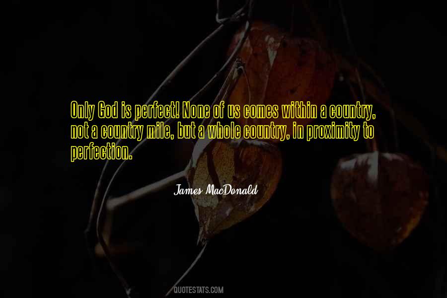 None Of Us Is Perfect Quotes #839141