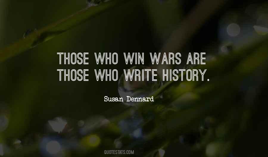 Those Who Write History Quotes #750000