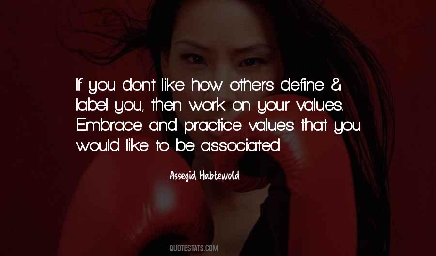 Quotes About Your Values #326658